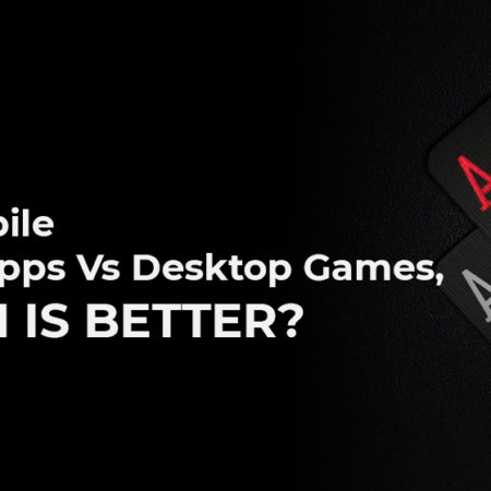 Best Mobile Casino Apps Vs Desktop Games, which is better?