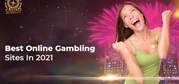 Best Online Gambling Sites In 2021