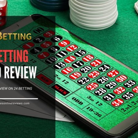 24 Betting Honest Review – Sportsbook & Casino