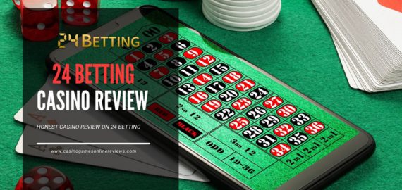 24 Betting Honest Review – Sportsbook & Casino