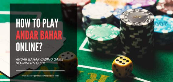 How to Play Andar Bahar Casino Game? Beginner’s Guide