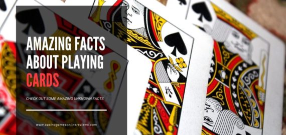 Top Ten Amazing Facts about Playing Cards