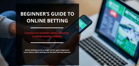 A Beginner’s Guide to Online Betting