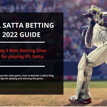 IPL Satta Betting 2022 Guide: Best IPL Betting Sites