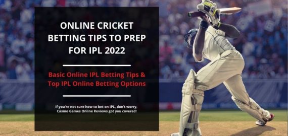 Online Cricket Betting Tips to Prep for IPL 2022