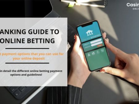The Banking Guide to Online Betting