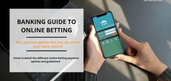 The Banking Guide to Online Betting