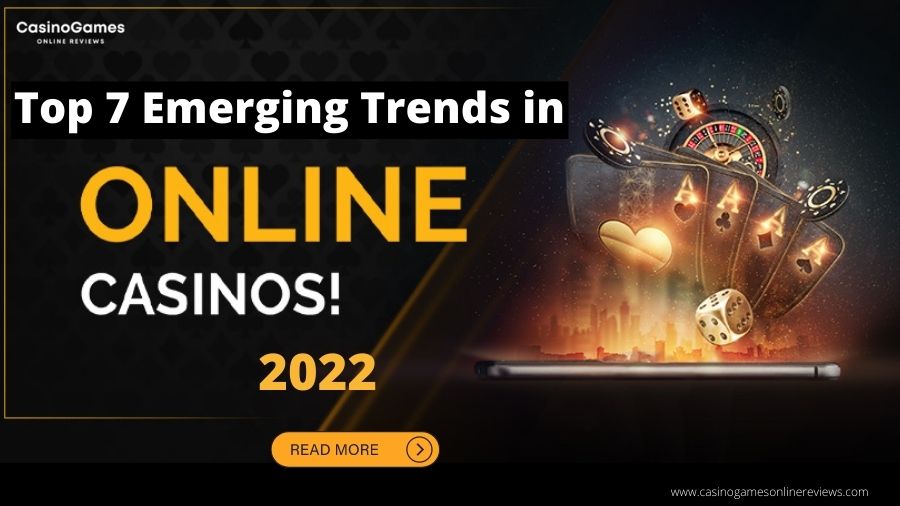 Trends in Online casino 2022