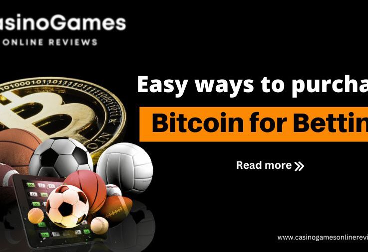 Easy Ways to Purchase Bitcoin for Sports Betting and Crypto Betting