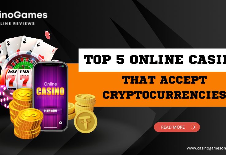 Top 5 Online Casinos that Accept Cryptocurrencies