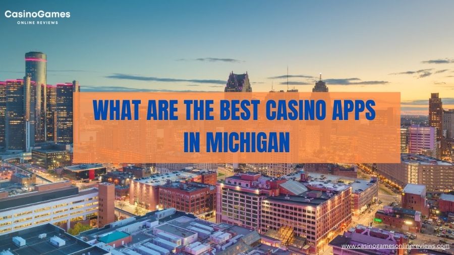 Best Casino Apps in Michigan