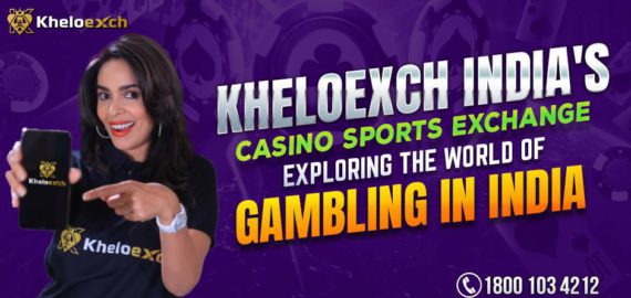 Kheloexch India’s Casino Sports Exchange: Exploring the World of Gambling in India