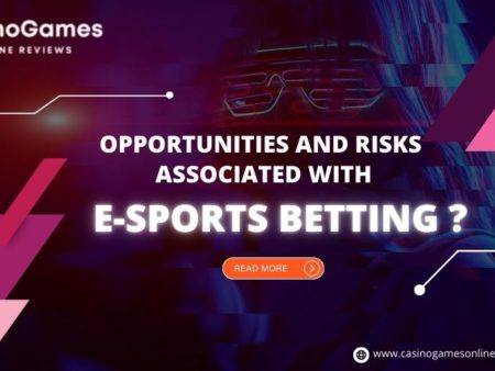 Opportunities and Risks associated with Esports Betting?