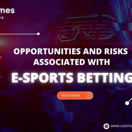 Opportunities and Risks associated with Esports Betting?