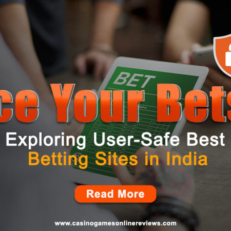 Ace Your Bets: Exploring User-Safe Best Betting Sites in India