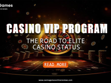 Casino VIP Program: The Road to Elite Casino Status