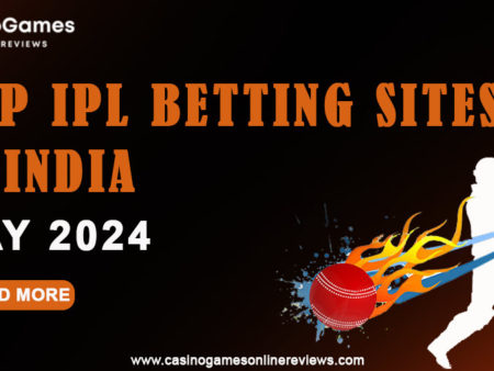 Top IPL Betting Sites in India | May 2024