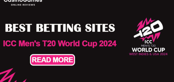 Best Betting Sites for ICC Men’s T20 World Cup 2024