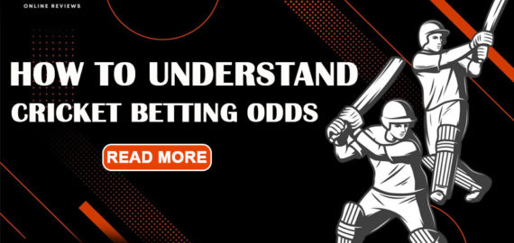 How to Understand Cricket Betting Odds